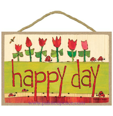 Happy Day Wooden Sign